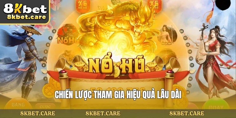 Chiến lược tham gia hiệu quả lâu dài