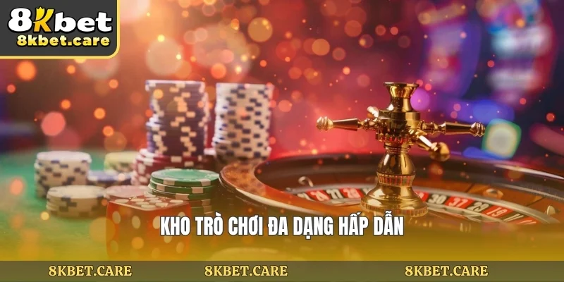 Kho trò chơi đa dạng hấp dẫn